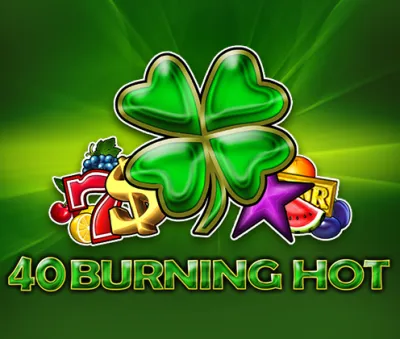 40 Burning Hot